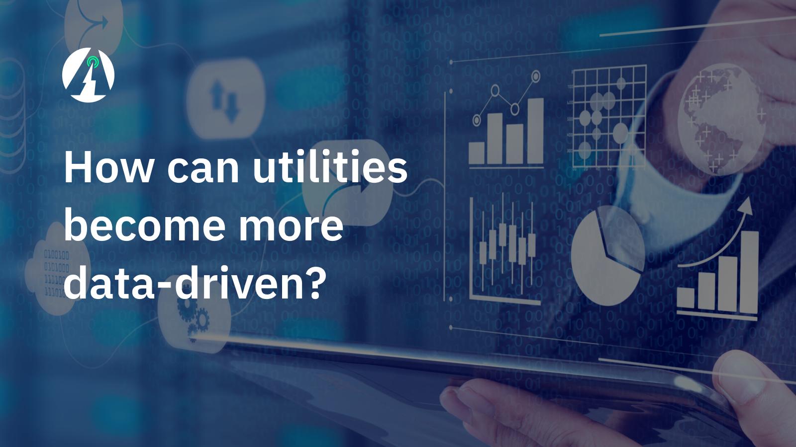 How Can A Utility Become More Data-Driven?
